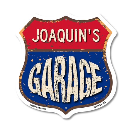 Signmission Joaquin's Garage, 18 Inch X 18 Inch, Plastic Sign SHI-P-18-383-JOAQUIN