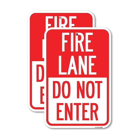 Signmission Fire Lane Do Not Enter, 12'' X 18'' 2 Signs, Heavy Gauge Aluminum, 2PK A-1218-2PACK-23986