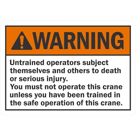 Lyle Must Not Operate Unless Trained, 10x7, Non-Reflective, White G-1705-ND_10x7