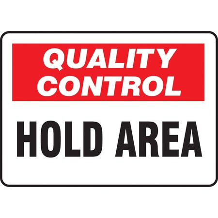 Accuform Quality Control Hold Area, 14 in W x 10 in H, Rectangle, Plastic, MQTL711VP MQTL711VP