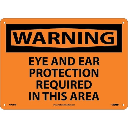 Nmc Warning Eye And Ear Protection Required Sign W406RB