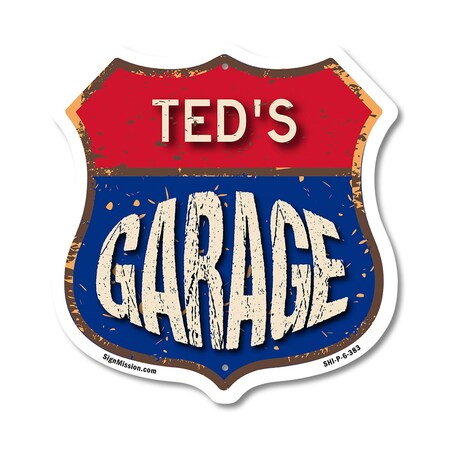 Signmission Ted's Garage, 6 Inch X 6 Inch, Plastic Sign SHI-P-6-383-TED