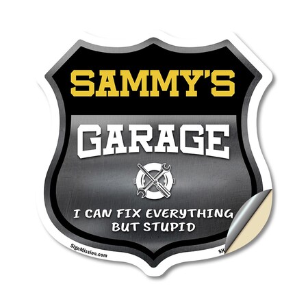 Signmission Sammy's Garage I Can Fix Everything But Stupid, 18 Inch X 18 Inch, Vinyl Decal SHI-D-18-490-SAMMY