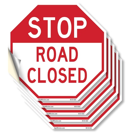 Signmission Stop Road Closed, 6 inch X 6 inch, Vinyl Decal, 5PK OC-D-5PACK-6-310