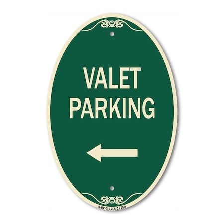 Signmission Valet Parking with Left Arrow, 12 Inch X 18 Inch Architectural Oval, Heavy Gauge Aluminum A-OV-G-1218-22750