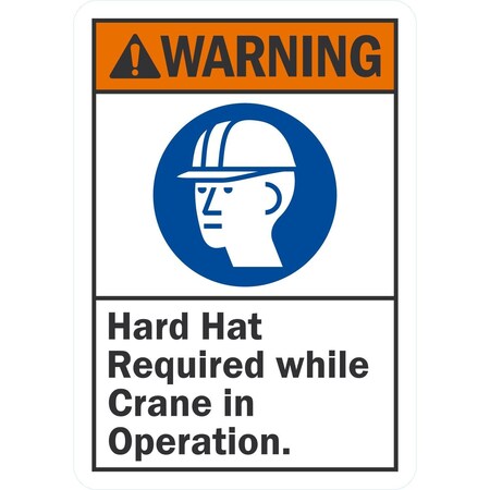 Lyle Danger Hard Hat Required While Crane In Operation, 7x10, Non-Reflective, White G-17089-NA_7x10