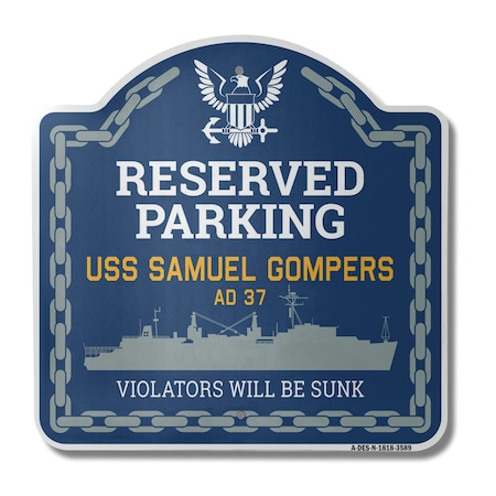 Signmission USS SAMUEL GOMPERS AD 37, 18 Inch x 18 Inch, Heavy Gauge Aluminum A-DES-N-1818-3589