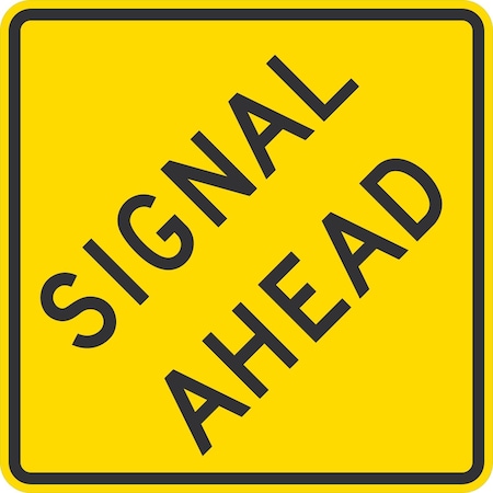 Lyle Signal Ahead, 36x36, High Intensity Prismatic, Yellow G-16300-HI_36x36