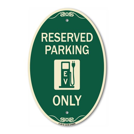 Signmission Ev Only With Electric Vehicle Charging Stati, 12 In X 18 In Architectural, Heavy Gauge Aluminum A-OV-G-1218-24089