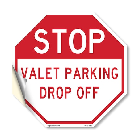 Signmission Stop Valet Parking Drop Off, 10 Inch X 10 Inch, Vinyl Decal OC-D-10-282