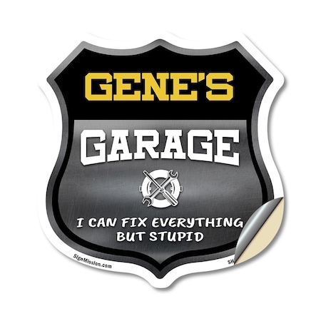 Signmission Gene's Garage I Can Fix Everything But Stupid, 18 Inch X 18 Inch, Vinyl Decal SHI-D-18-490-GENE