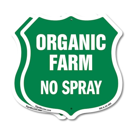 Signmission No Spray Shield Sign Organic Farm, 12 inch X 12 inch, Plastic Sign, 2PK SHI-P-2PACK-12-406