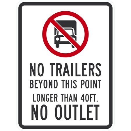 Lyle No Trailers Beyond This Point Longer Then 40 ft No, 18x24, High Intensity Prismatic, White G-10618-HI_18x24