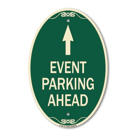 Signmission Event Parking Ahead, 12 Inch X 18 Inch Architectural Oval, Heavy Gauge Aluminum A-OV-G-1218-24076
