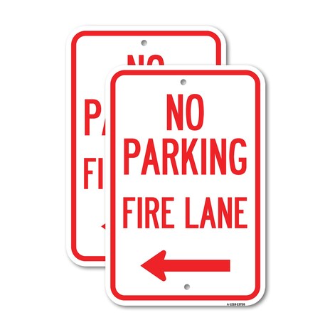 Signmission No Parking Fire Lane With Left Arrow, 18'' X 24'' 2 Signs, Heavy Gauge Aluminum, 2PK A-1824-2PACK-23736