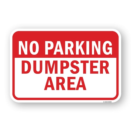 Signmission No Parking Dumpster Area 1, Heavy-Gauge Aluminum, 18" x 24", A-1824-25046 A-1824-25046