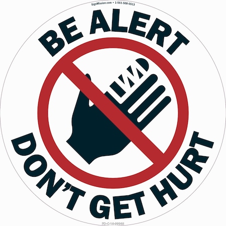 Signmission Be Alert Dont Get Hurt 16in Non-Slip Floor Marker, 6PK, 16 in L, 16 in H, FD-2-C-16-6PK-99965 FD-2-C-16-6PK-99965