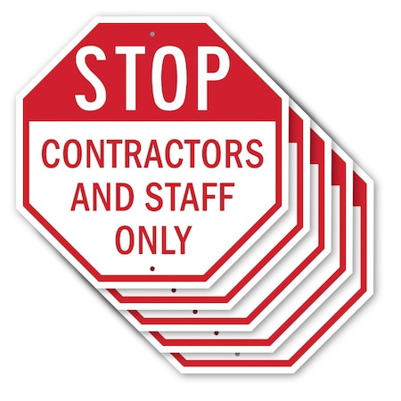 Signmission Stop Contractors and Staff Only, 10 inch X 10 inch, Aluminum Metal Signs, 5PK OC-A-5Pack-10-237