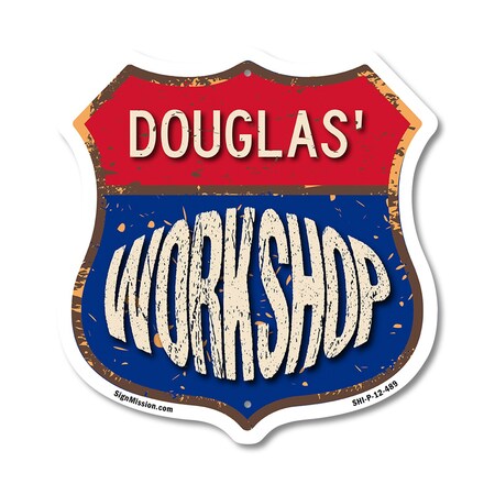 Signmission Douglas's Workshop, 12 Inch X 12 Inch, Plastic Sign SHI-P-12-489-DOUGLAS