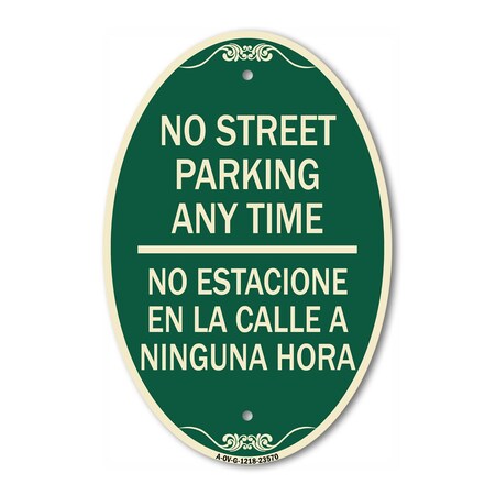 Signmission No Street Parking Anytime No Estacione En La , 12 In X 18 In Architectural, Heavy Gauge Aluminum A-OV-G-1218-23570