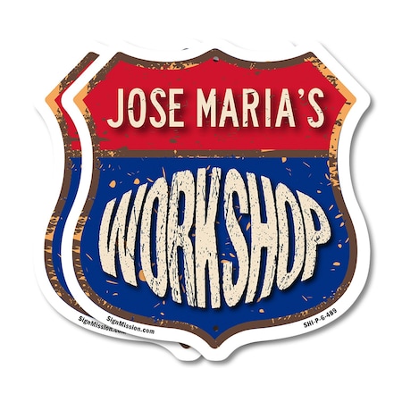 Signmission Jose Maria's Workshop, 6 inch X 6 inch, Plastic Sign, 2PK SHI-P-2PACK-6-489-JOSE MARIA