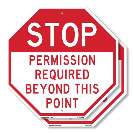 Signmission Stop Permission Required Beyond Thi, 10 inch X 10 inch, Aluminum Metal Signs, 2PK OC-A-2PACK-10-293