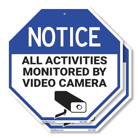 Signmission Notice All Activities Monitored by, 10 inch X 10 inch, Aluminum Metal Signs, 2PK OC-A-2PACK-10-326