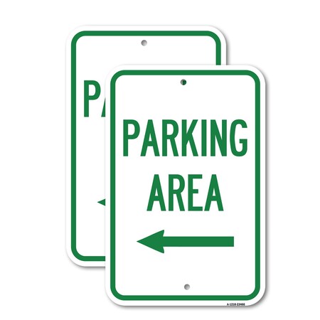 Signmission Parking Area with Left Arrow, 18'' X 24'' 2 Signs, Heavy Gauge Aluminum, 2PK A-1824-2PACK-23466