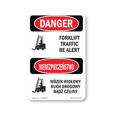 Signmission Safety Sign, OSHA Danger, 18" Height, Forklift Traffic Be Alert Bilingual, D-1218-VP-1265 OS-DS-D-1218-VP-1265