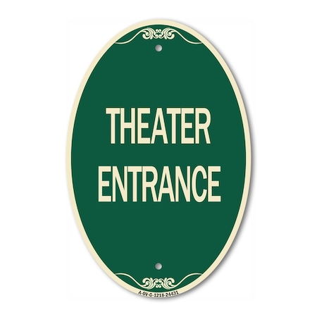 Signmission Theater Entrance, 12 Inch X 18 Inch Architectural Oval, Heavy Gauge Aluminum A-OV-G-1218-24431
