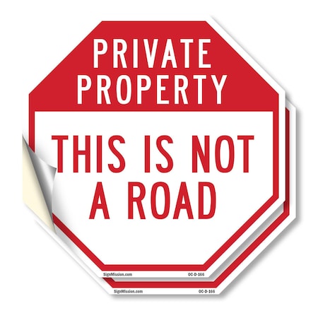 Signmission Private Property This Is Not a Road, 4 inch X 4 inch, Vinyl Decal, 2PK OC-D-2PACK-4-166