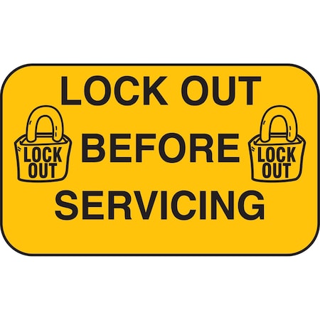 Brady B946 Lockout Before Servicing Label, 3in H x 5in W x 0.004in D, Vinyl LOSV15