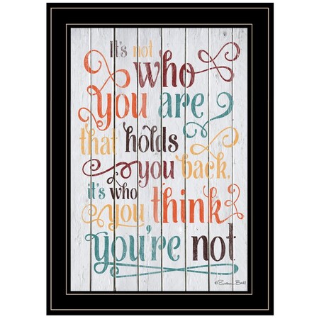 Homeroots Who You Think You Are 3 Black Framed Print Wall Art 416028