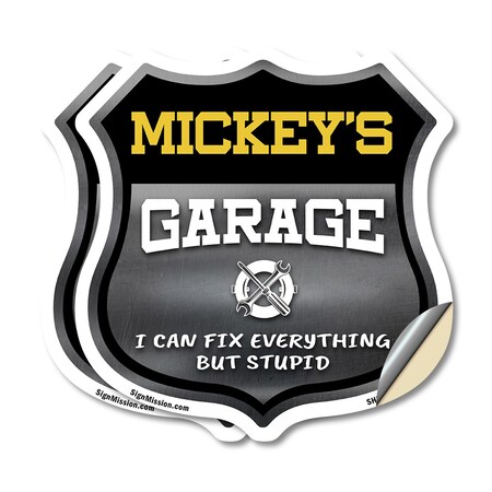 Signmission Mickey's Garage I Can Fix Everything But Stupid, 12 inch X 12 inch, Vinyl Decal, 2PK SHI-D-2PACK-12-490-MICKEY