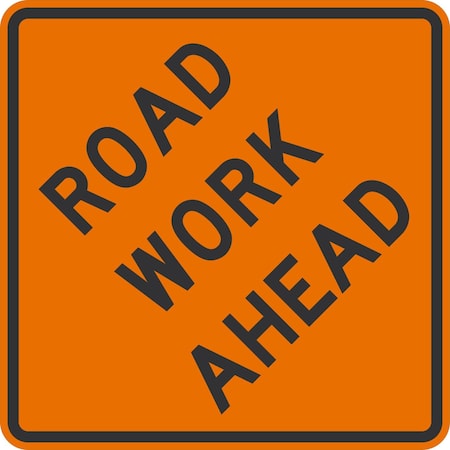 Lyle W20-1D, Road Work Ahead, 30x30, High Intensity Prismatic, Orange G-15457-HI_30x30