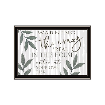 Homeroots The Crazy is Real Black Framed Print Wall Art 529759