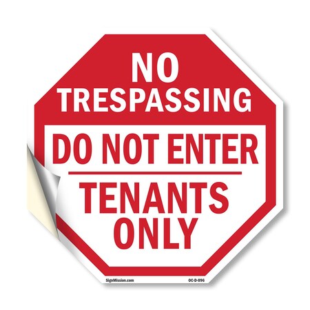 Signmission No Trespassing Do Not Enter Tenants, 10 Inch X 10 Inch, Vinyl Decal OC-D-10-96