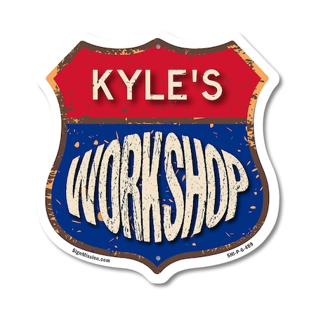 Signmission Kyle's Workshop, 6 Inch X 6 Inch, Plastic Sign SHI-P-6-489-KYLE