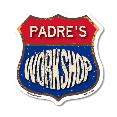 Signmission Padre's Workshop, 6 Inch X 6 Inch, Plastic Sign SHI-P-6-489-PADRE
