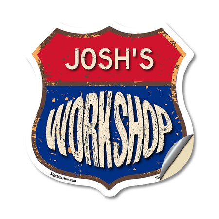 Signmission Josh's Workshop, 12 Inch X 12 Inch, Vinyl Decal SHI-D-12-489-JOSH