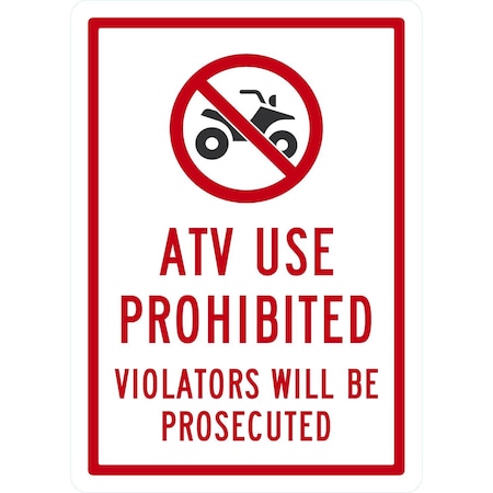 Lyle ATV Use Prohibited, Violators Will Be Prosecuted (with, 10x14, Non-Reflective, White G-1392-PL_10x14