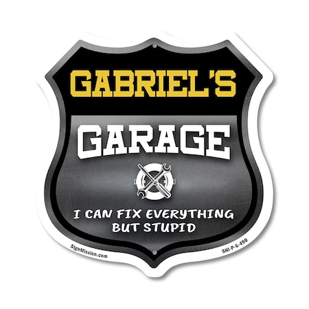Signmission Gabriel's Garage I Can Fix Everything But Stupid, 6 Inch X 6 Inch, Plastic Sign SHI-P-6-490-GABRIEL