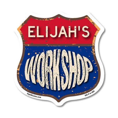 Signmission Elijah's Workshop, 6 Inch X 6 Inch, Plastic Sign SHI-P-6-489-ELIJAH