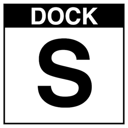 5S Supplies Loading Dock S Sign - PVC - 18in x 18in DOCKS-PVC-1818