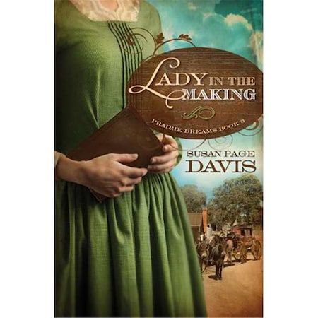 Barbour Publishing Company Lady In The Making Prairie Dreams Volume 3 62023