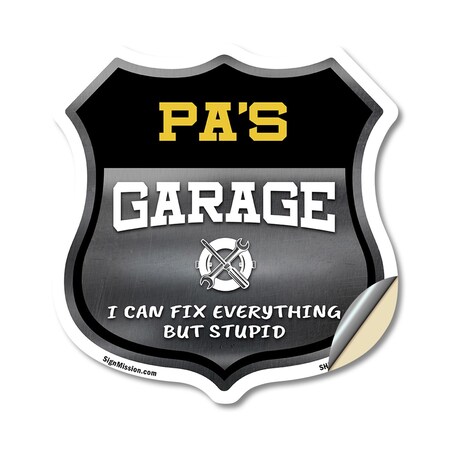 Signmission Pa's Garage I Can Fix Everything But Stupid, 18 Inch X 18 Inch, Vinyl Decal SHI-D-18-490-PA