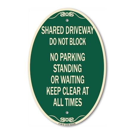 Signmission Shared Driveway Do Not Block No Parking Stand, 12 In X 18 In Architectural, Heavy Gauge Aluminum A-OV-G-1218-22968