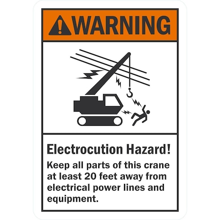 Lyle Electrocution Hazard Keep 20 Ft Away, 7x10, Non-Reflective, White G-17321-PL_7x10