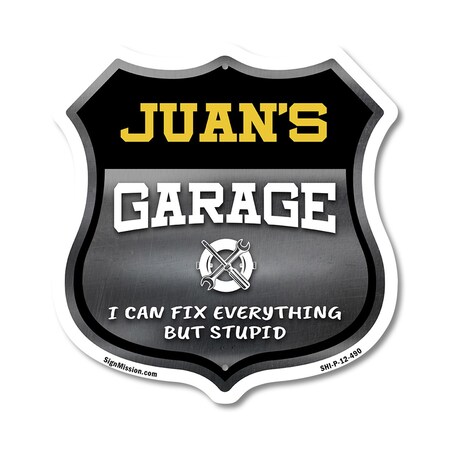 Signmission Juan's Garage I Can Fix Everything But Stupid, 12 Inch X 12 Inch, Plastic Sign SHI-P-12-490-JUAN