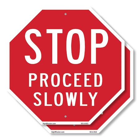 Signmission Stop Proceed Slowly, 10 inch X 10 inch, Aluminum Metal Signs, 2PK OC-A-2PACK-10-13